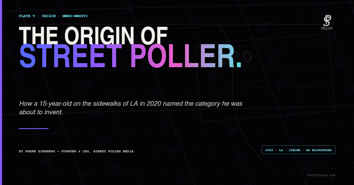 The Origin of Street Poller: How I Named The Category I Was About To Invent
